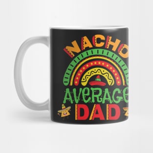 Nacho Average Dad Pun Mug